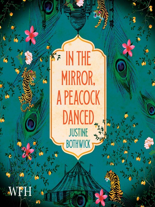 Title details for In the Mirror, a Peacock Danced by Justine Bothwick - Available